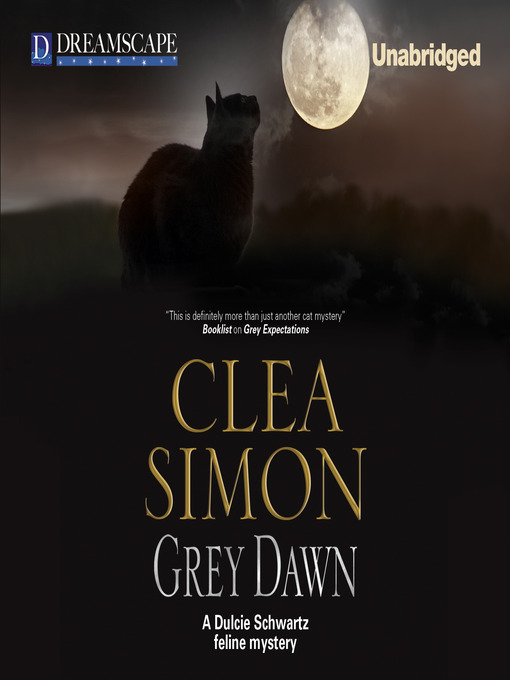 Title details for Grey Dawn by Clea Simon - Available